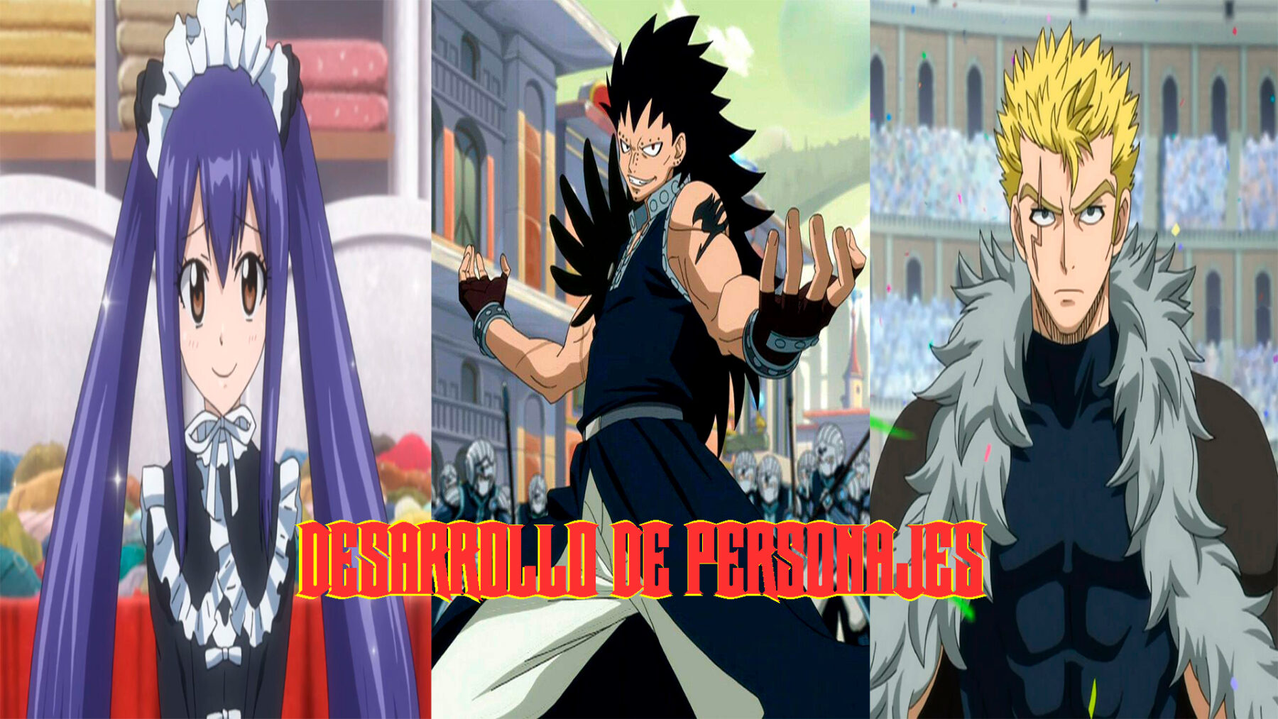 desarrollo de personajes en fairy tail